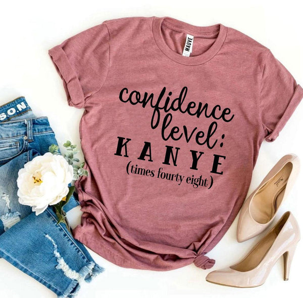 Confidence Level: Kanye Times Fourty Eight T-Shirt
