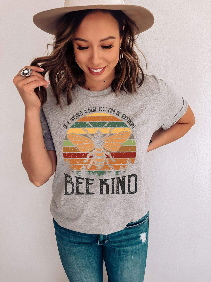 In a World Where You Can Be Anything Be Kind Tee Shirt