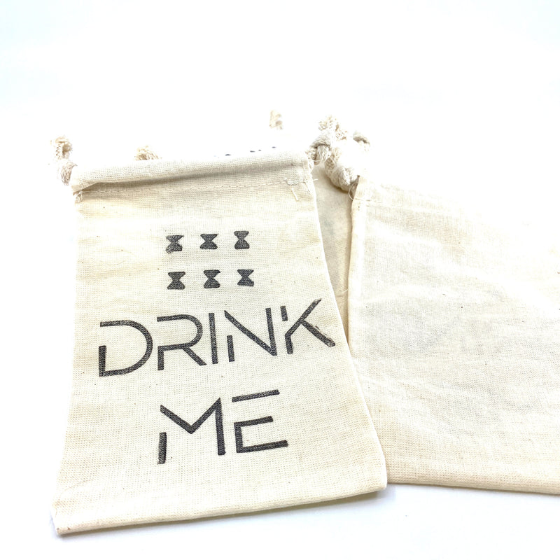 Hand Stamped, Drink Me, Cotton Drawstring Pouches 4" X 6"