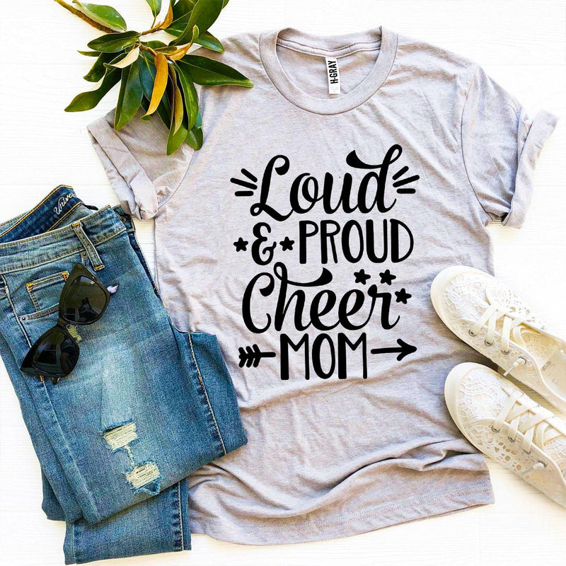 Loud and Proud Cheer Mom T-Shirt