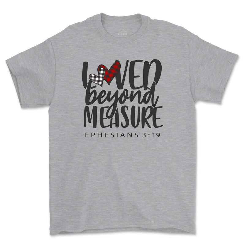 Loved Beyond Measure Ephesians 3:19 Shirt Christian Bible Verse Valentines T-Shirt