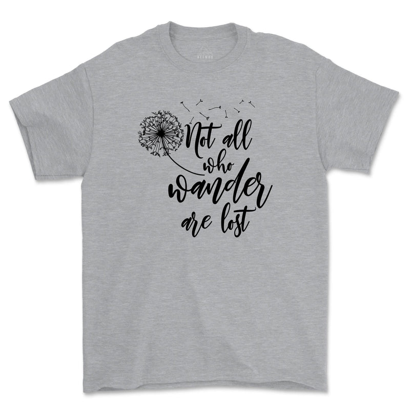 Not All Who Wander Are Lost Dandelion Shirt Camping Tee Vacation Mountain T-Shirt