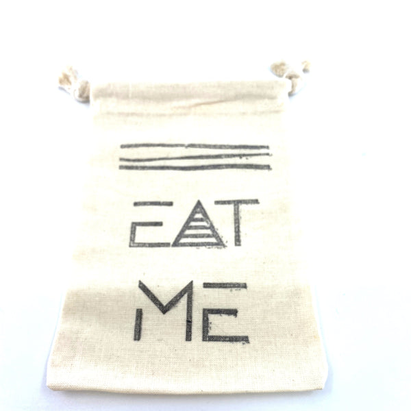 Hand Stamped, Eat Me, Cotton Drawstring Pouches 4" X 6"
