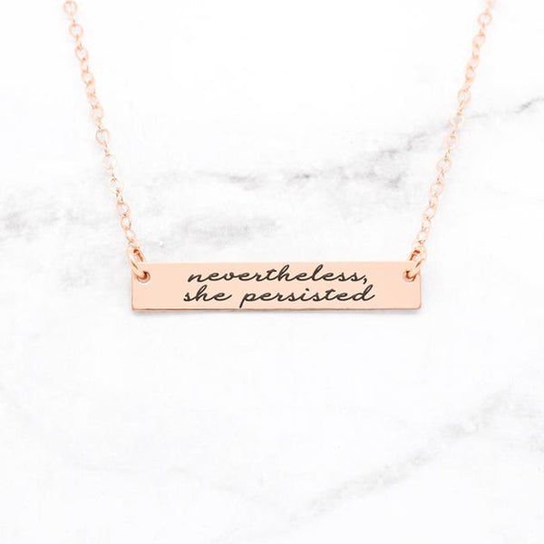 Nevertheless, She Persisted - Gold Quote Bar Necklace