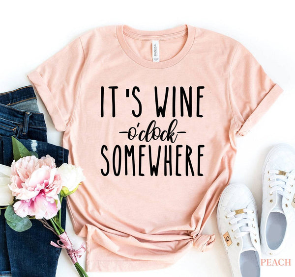 Its Wine 'O' Clock T-Shirt