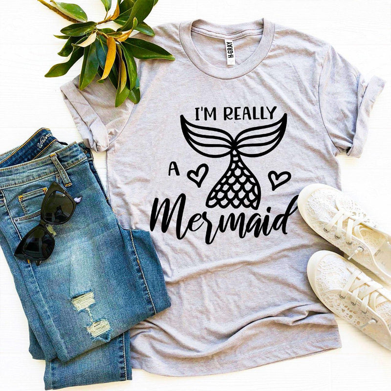 I’m Really a Mermaid T-Shirt