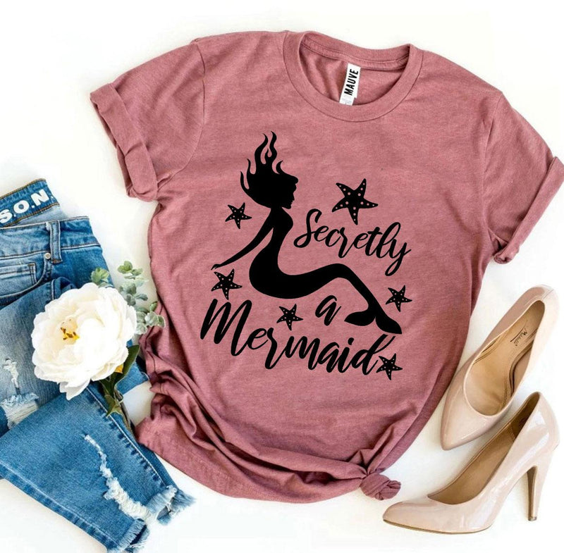 Secretly a Mermaid T-Shirt