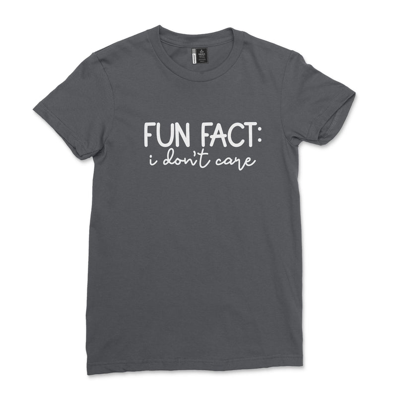 Fun Fact I Don't Care Shirt Unisex Sarcastic Sassy T-Shirt Funny Saying Quotes Tee Shirt With Saying