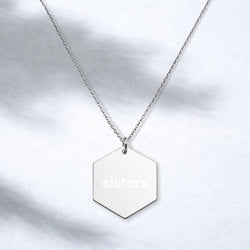 Sisters Engraved Silver Hexagon Necklace