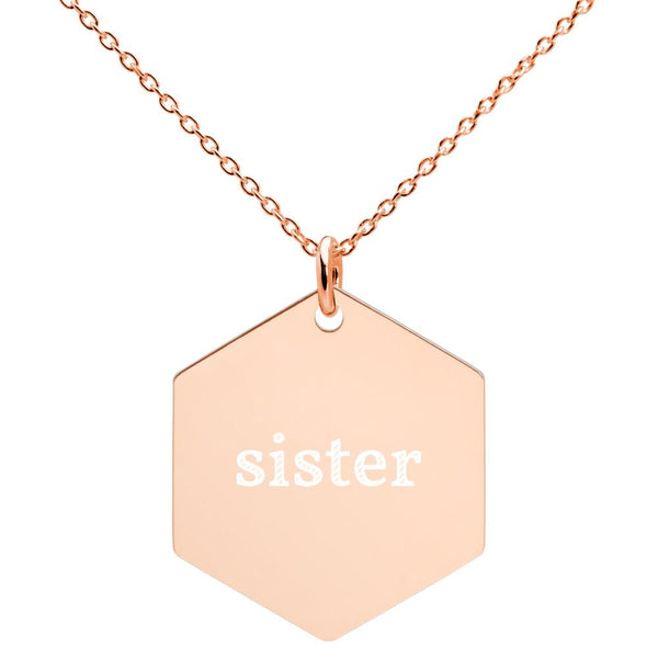 Sister Engraved Silver Hexagon Necklace